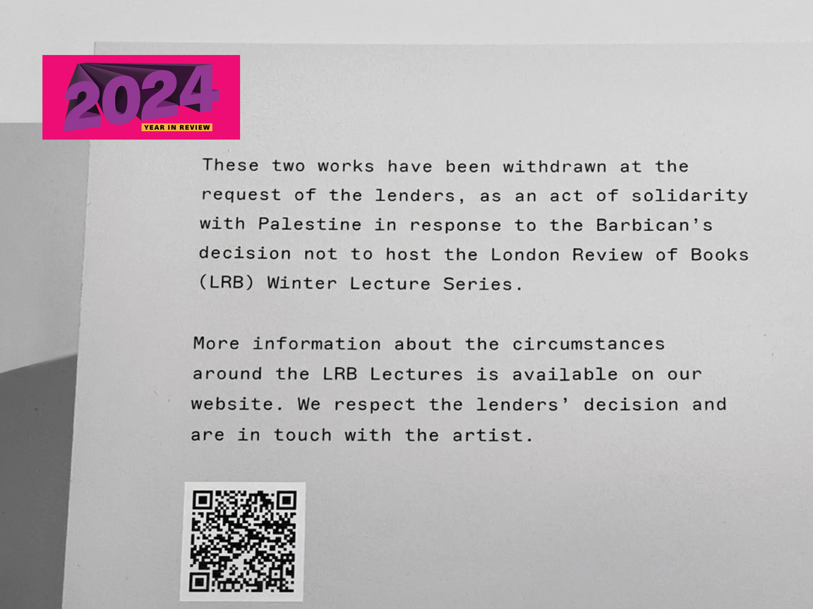 A sign installed in March by the Barbican in the show "Unravel", explaining the withdrawal of two works by Loretta Pettway. 